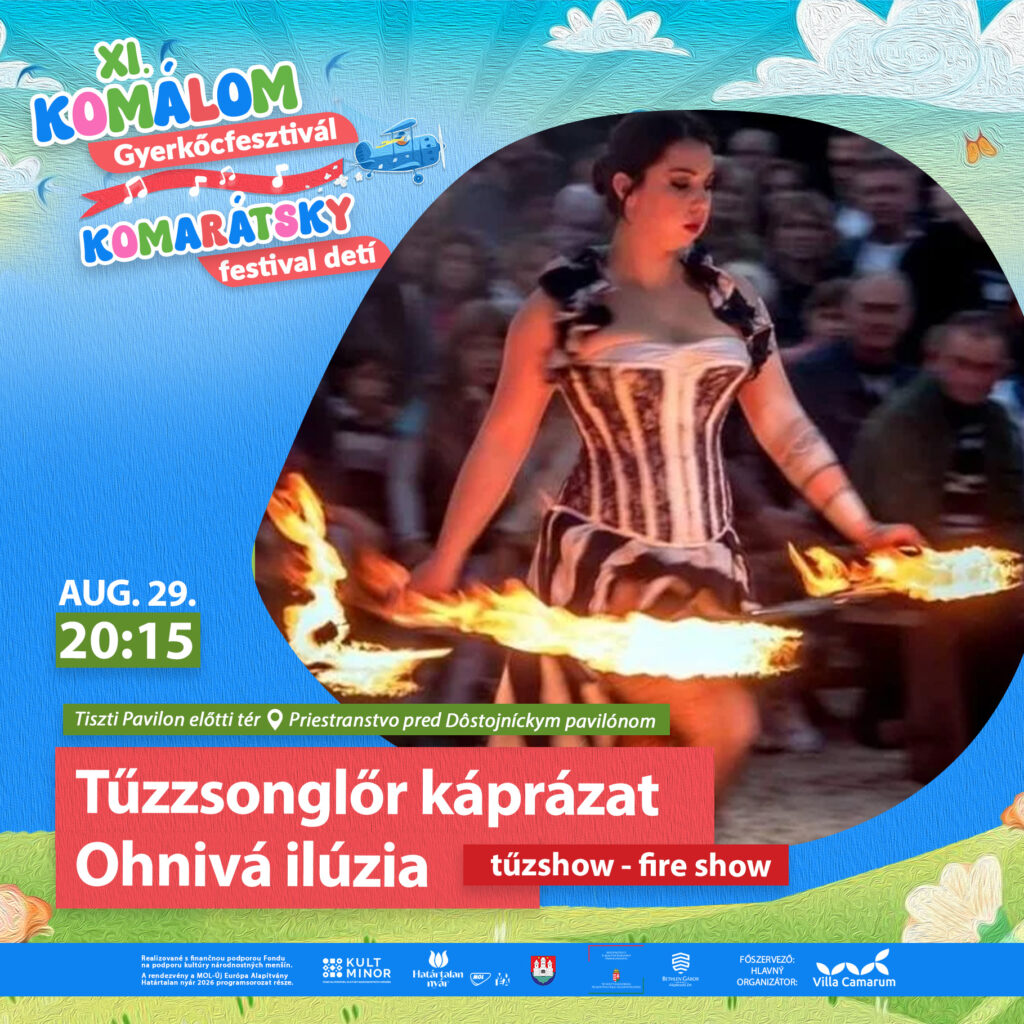 XI. Komálom Gyerkőcfesztivál / XI. Komarátsky festival detí 8 Tuzzsonglor kaprazat Komalom
